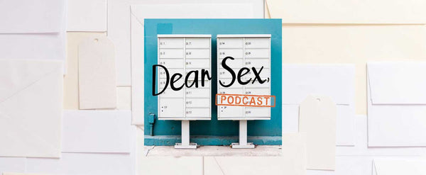 The Story Behind “Dear Sex,” Podcast - Good Clean Love