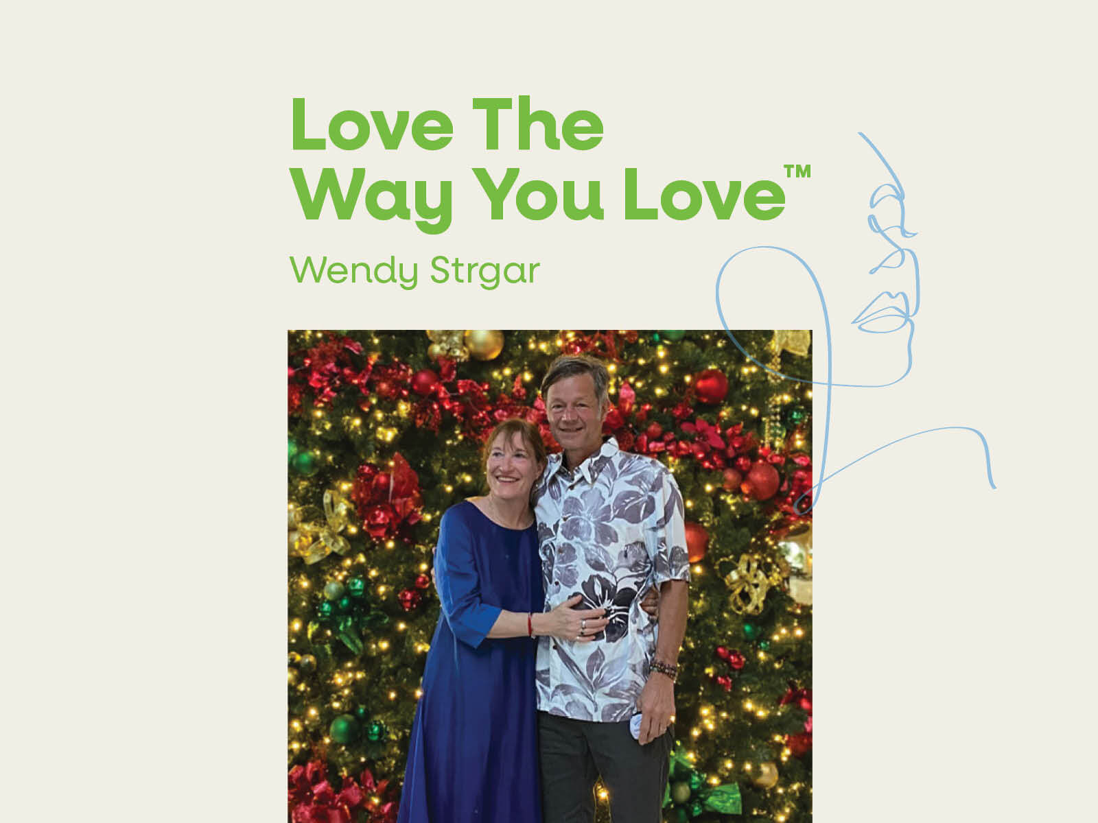 Introducing the “Love the Way You Love” Series