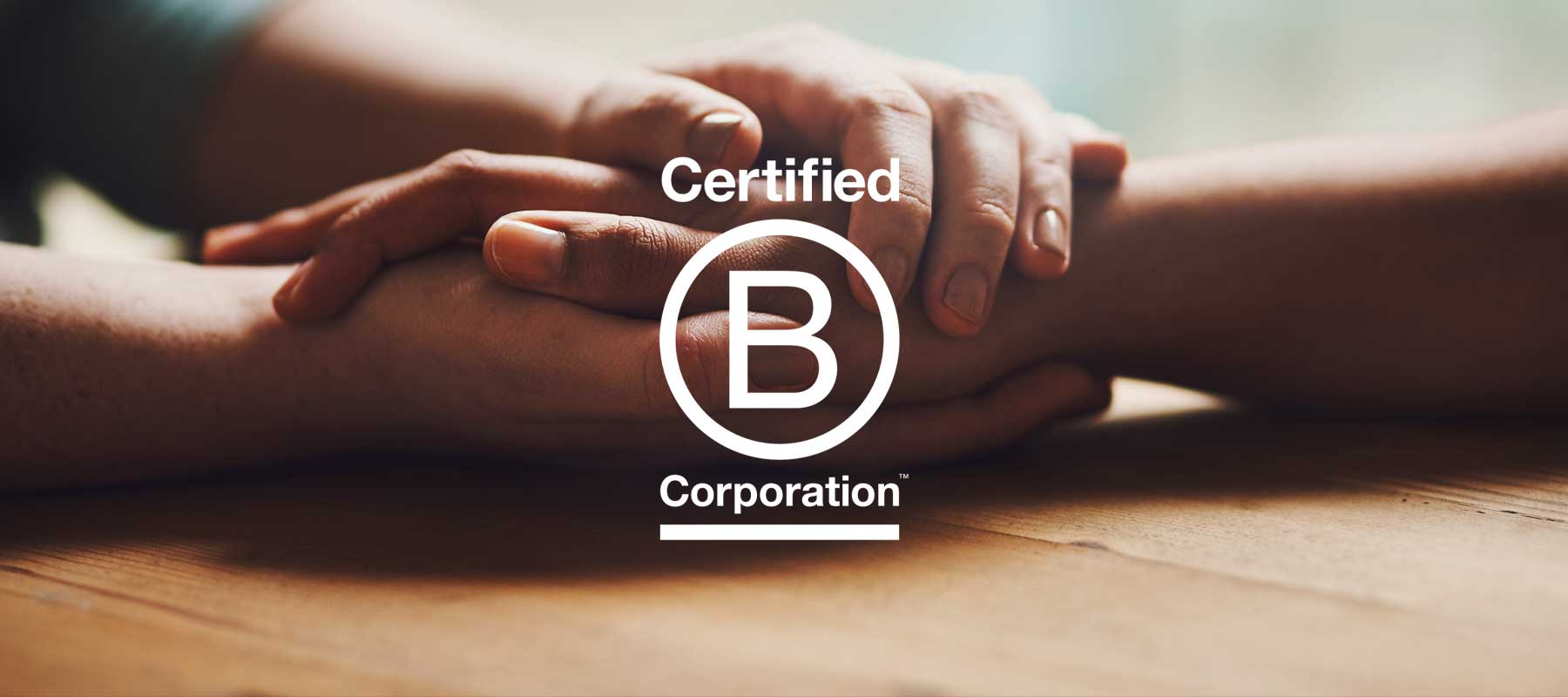 Why We're Proud to Be a Certified B-Corporation